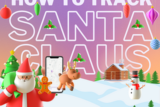 How to track Santa Claus on Christmas Eve