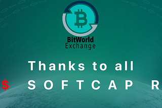 💥 Congratulation to our investors, Bit World reached Soft-Cap 💥