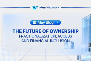 The Future of Ownership: Fractionalization, Access, and Financial Inclusion