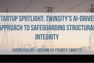 Twinsity’s AI-Driven Approach to Safeguarding Structural Integrity | Startuprad.io E 423