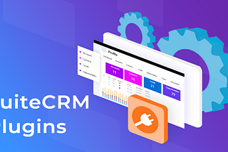 SuiteCRM Extensions: Catch The Latest Plugins For Business Growth