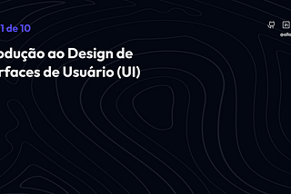 Introdução ao Design de Interfaces de Usuário (UI)