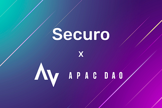 Securo partners with APAC DAO to onboard web2 builders to web3