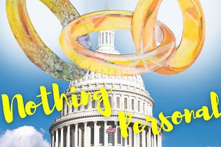cover from book nothing personal by the author. us capitol building in spring, with three wedding rings representing an affair