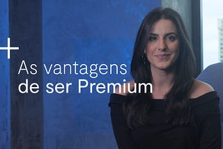 Conheça as vantagens do Plano Premium do BTG+