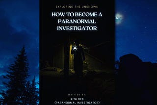 Unlock the secrets of the unknown with our bestselling guide on becoming a paranormal investigator.