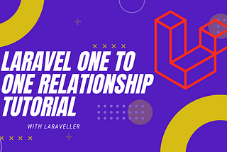 Laravel Eloquent One To One Relationship