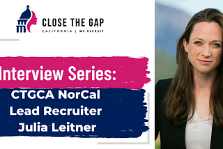 Conversations with the CTGCA Team: NorCal Lead Recruiter Julia Leitner