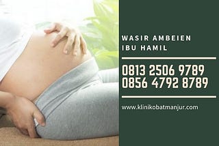 obat wasir ibu hamil tanpa operasi