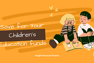 Do You Know How to Save for Your Children’s Education funds? There are Five Ways.