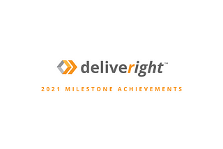 Deliveright Accelerates Growth in 2021; Hits One Million Deliveries Milestone