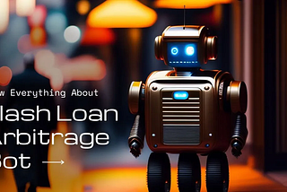 The Ultimate Flash Loan Arbitrage Bot Guide: Step-by-Step Strategies