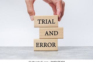 Trial and Error