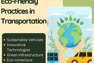 The Green Revolution: Eco Friendly Practices in Transportation