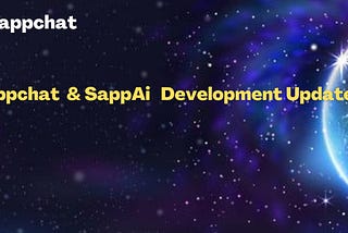 Sappchat & SappAi Development Updates — May 26th, 2023