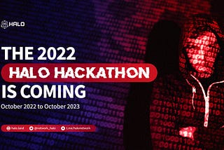 The 2022 HALO Hackathon is Coming!