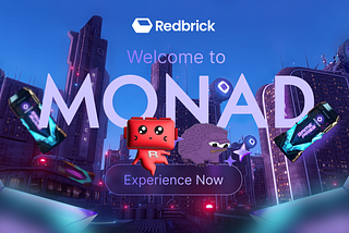 Redbrick X Monad Experience