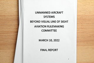 A Truly Monumental Feat — The FAA BVLOS ARC Report