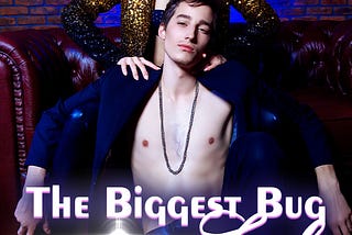 Read THE BIGGEST BUG IN LIFE novel full story online — Christopher Yard — Flipread/Lilacnovel