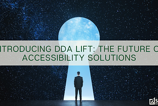 Introducing DDA lift: The future of accessibility solutions