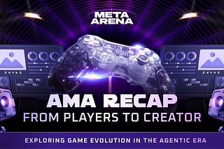 AMA Recap: From Players to Creators — Exploring Game Evolution in the Agentic Era