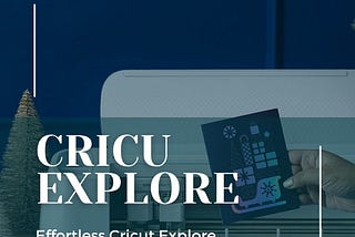 cricut explore air 2 setup