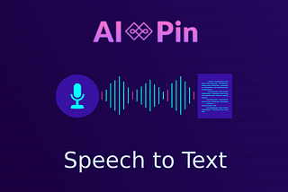 Introducing AI PIN: Revolutionizing Communication with Free Speech-to-Text Powered by ChatGPT