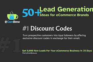 Using Discount Codes As Lead Magnets in DTC eCommerce - Idea#1 of 53