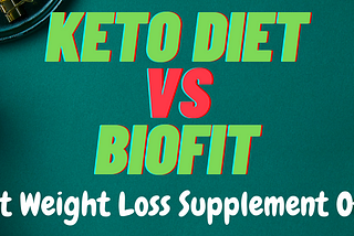 CUSTOM KETO DIET VS BIOFIT