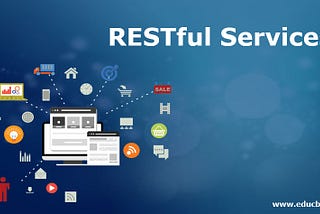 Educating yourself on RESTful Services