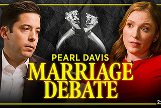 Thoughts on the Michael Knowles vs. Pearl Davis “DEBATE”