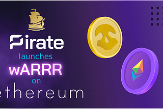 Pirate Chain Guide: wARRR on Ethereum