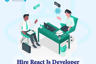 How to Select and Hire React Js Developers for Your Company And React Js Developer Skills?