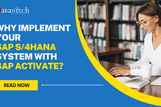 Why Implement Your SAP S/4HANA System with SAP Activate?