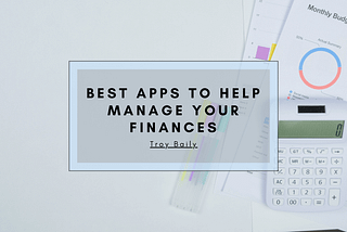 Best Apps to Help Manage Your Finances