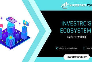Investro’s Ecosystem