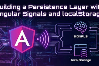 Building a Persistence Layer with Angular Signals and localStorage