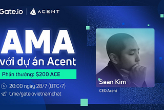 [VIE] AMA Recap: Acent X Gate.io Vietnam