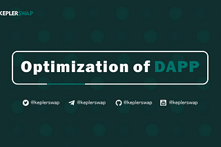 Optimization of DAPP in KeplerSwap