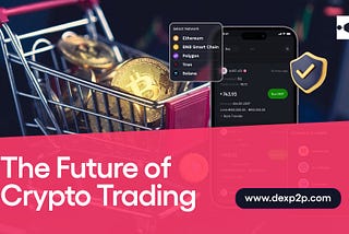 The Future of Crypto Trading