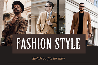 STYLISH OUTFITS FOR MEN