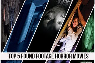 5 Scary Found Footage Horror Movies