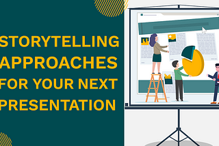 Storytelling Approaches for Your Next Presentation
