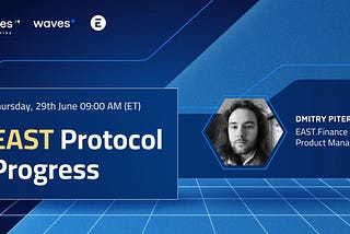 EAST AMA with Dmitry Piterkin: current status and plans