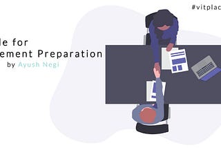 GUIDE FOR PLACEMENT PREPARATION