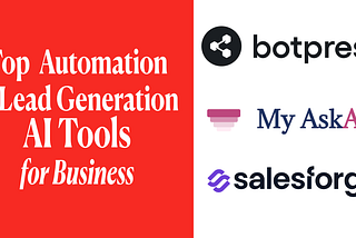 Top Automation and Lead Generation AI Tools for Business