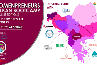 Womenpreneurs Balkan Bootcamp — Open call for 1st time female founders from 11 countries!