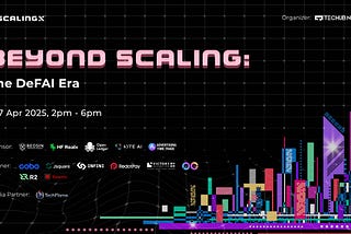 ScalingX — “Beyond Scaling: The DeFAI Era” Recap
