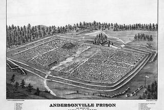 The Horrors Of War — Andersonville Civil War Prison