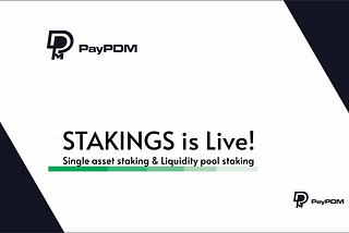 PayPDM Staking pool v1 Explanatory— Single asset staking & Liquidity pool staking